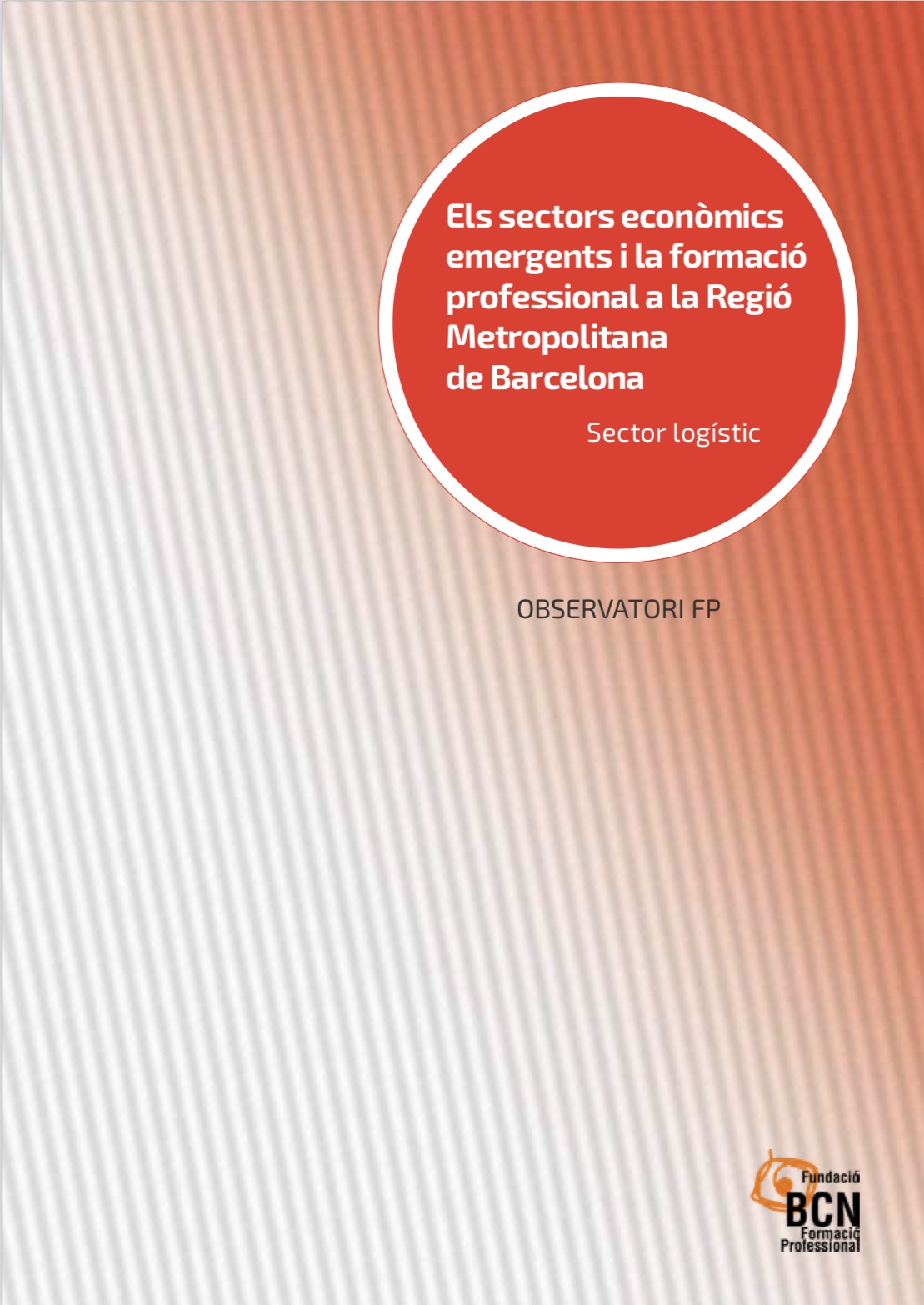 Economic sectors and VET in the AMB. Sector: Logistics